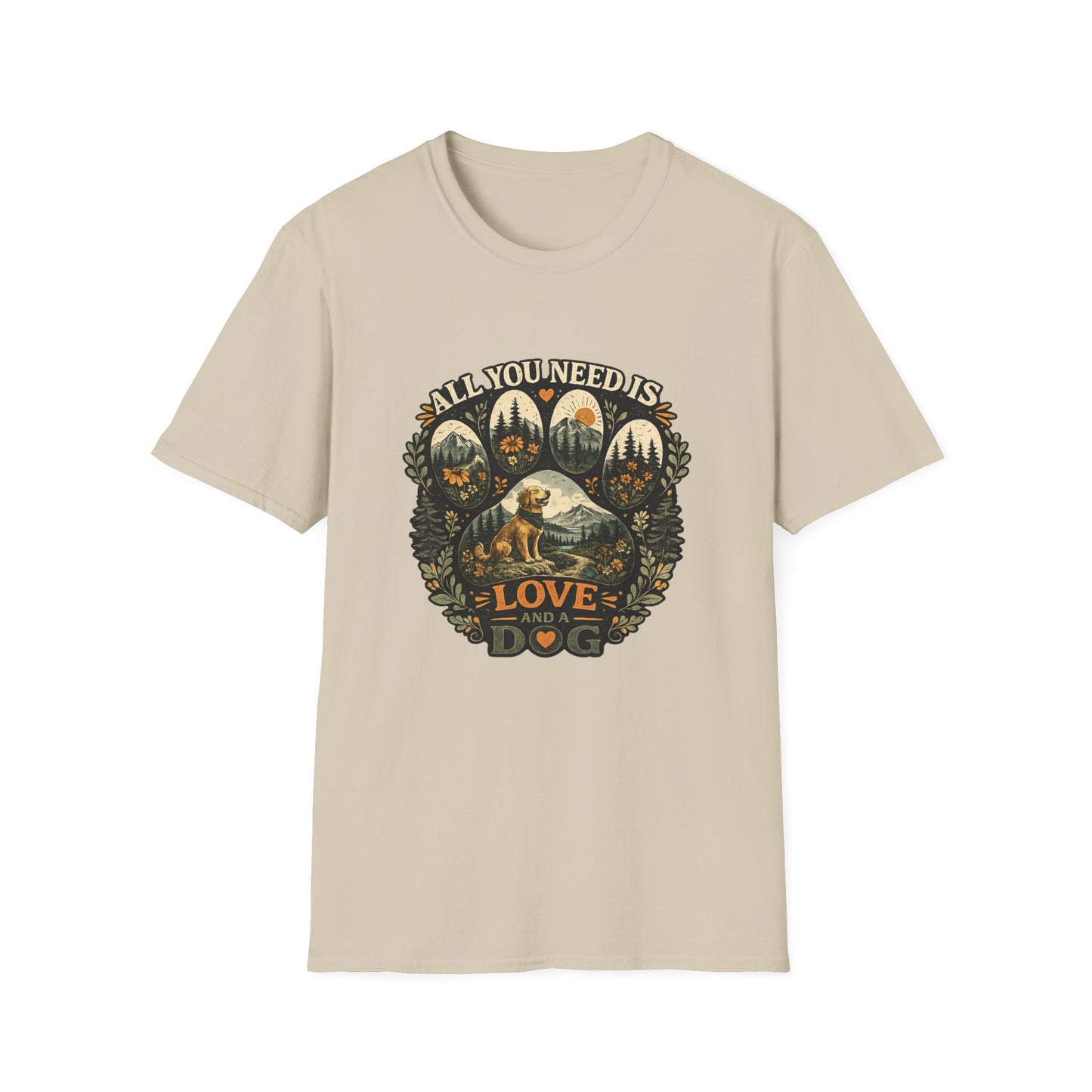 All you need is love and a dog T-Shirt