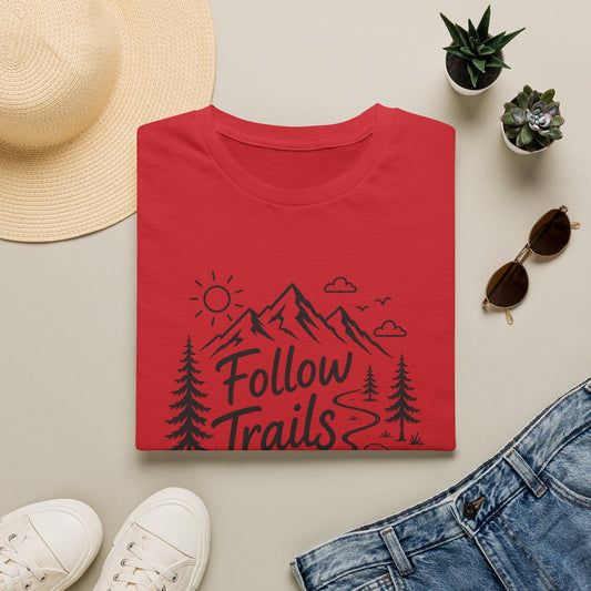 Follow Trails not Schedules T-Shirt