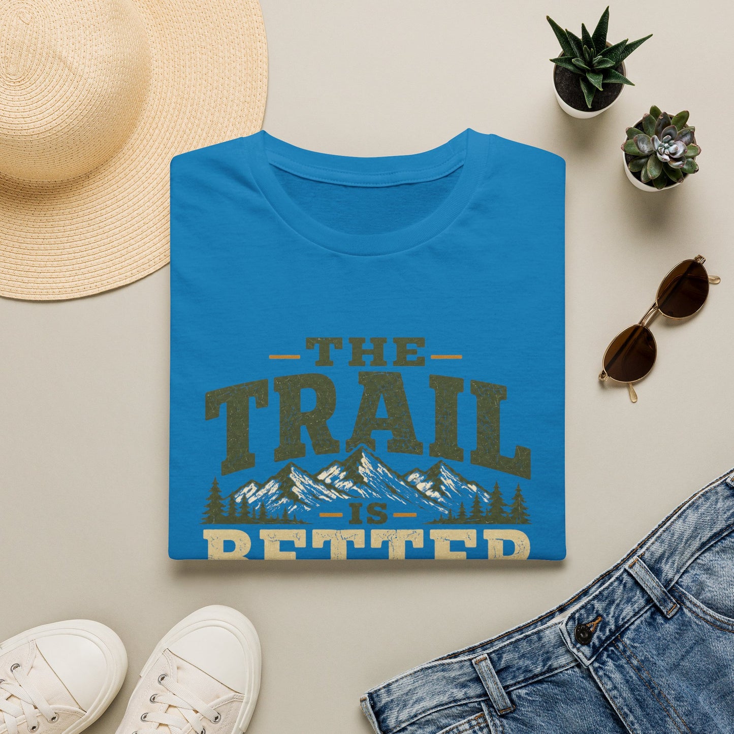 Trail Is Better T-Shirt