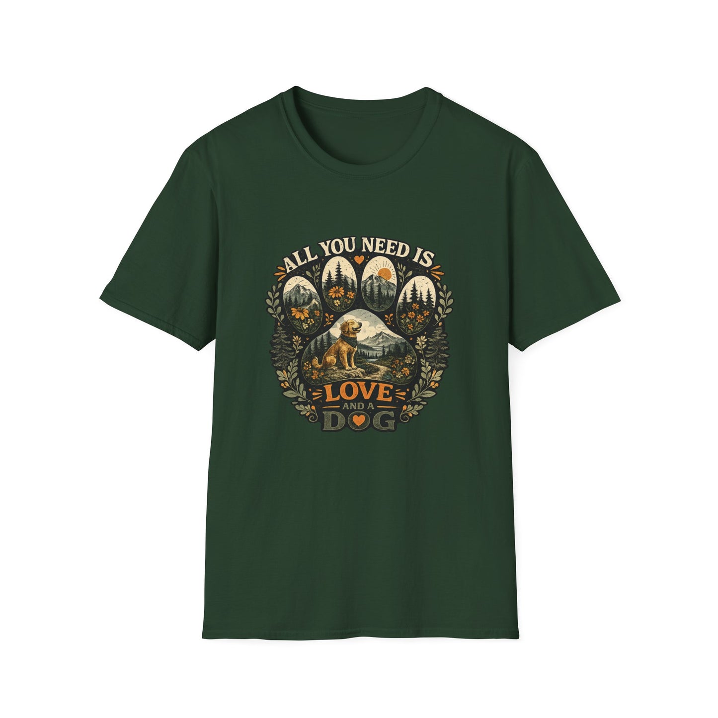 All you need is love and a dog T-Shirt
