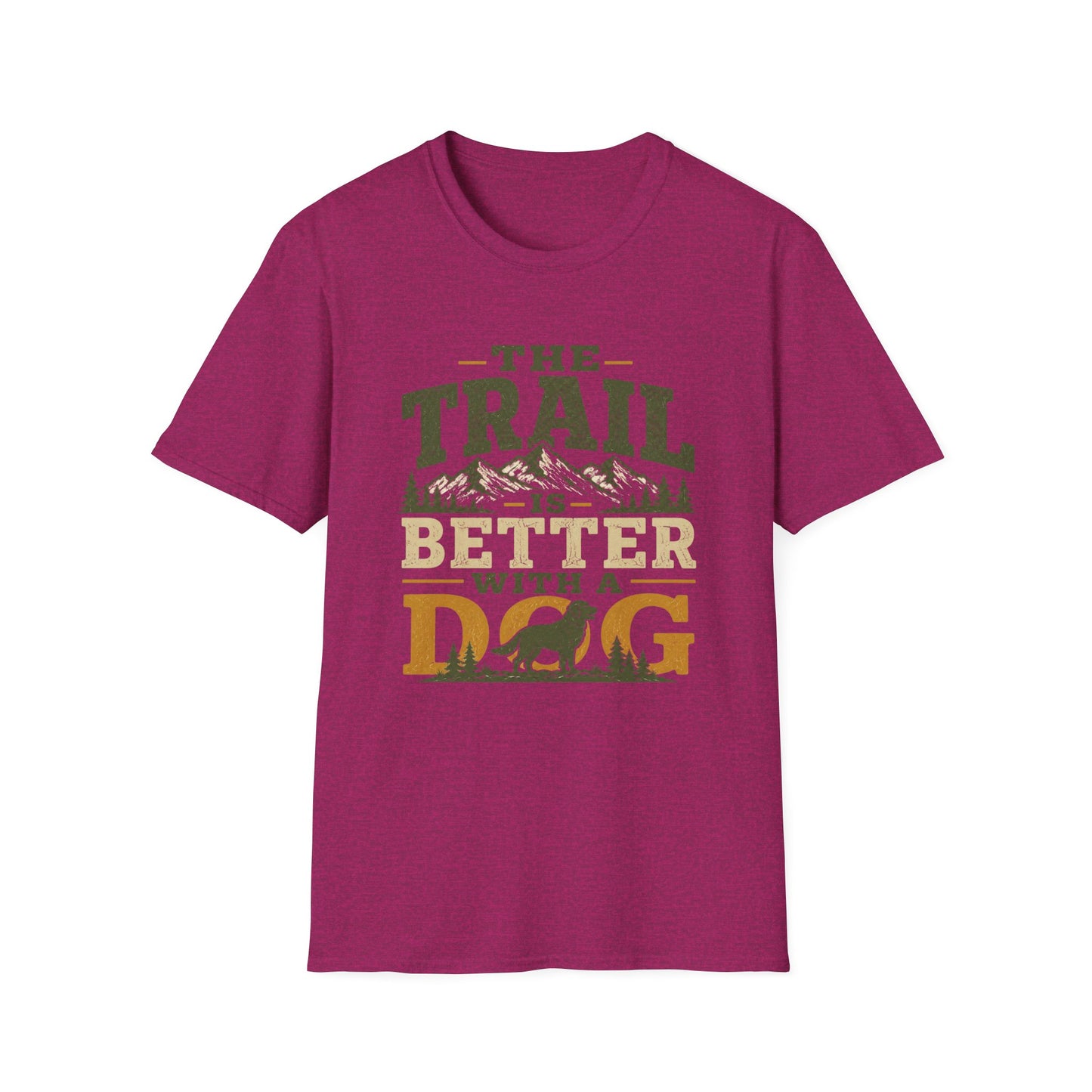 Trail Is Better T-Shirt