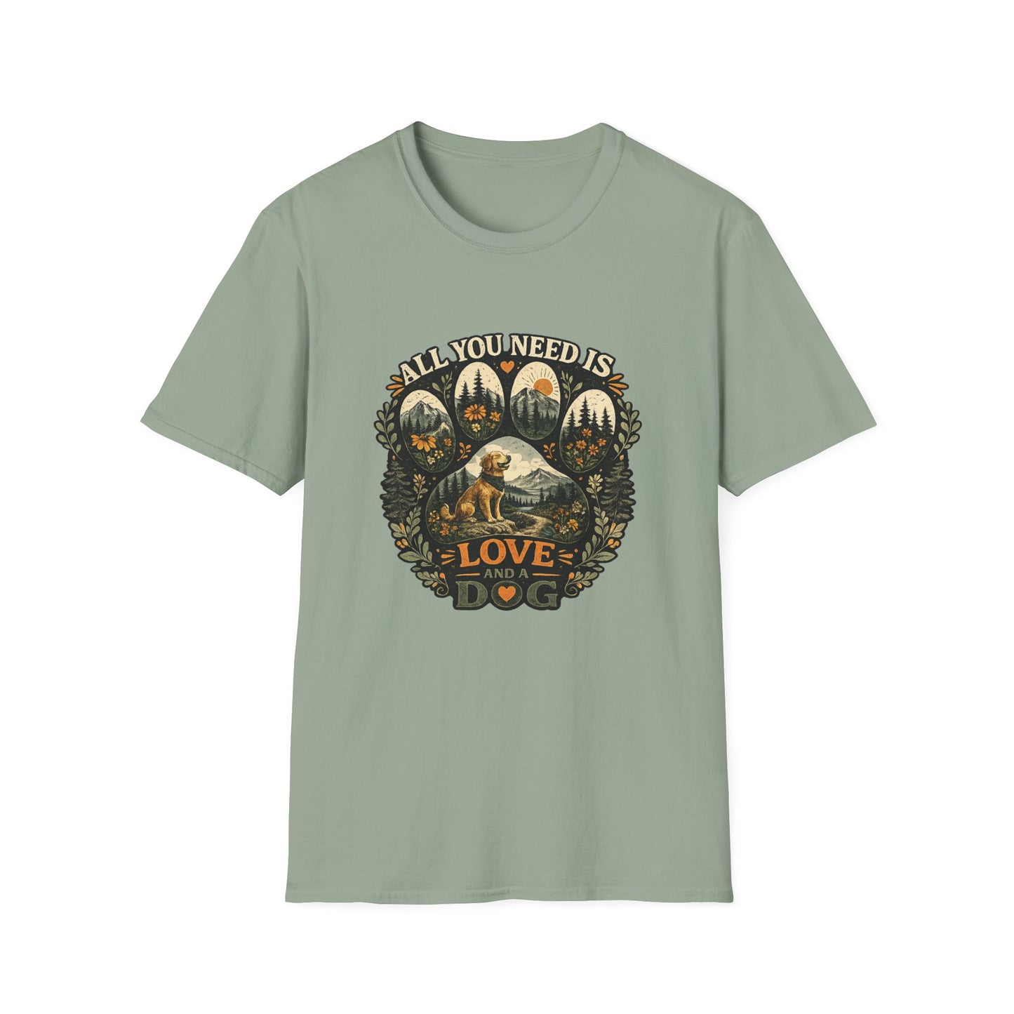 All you need is love and a dog T-Shirt