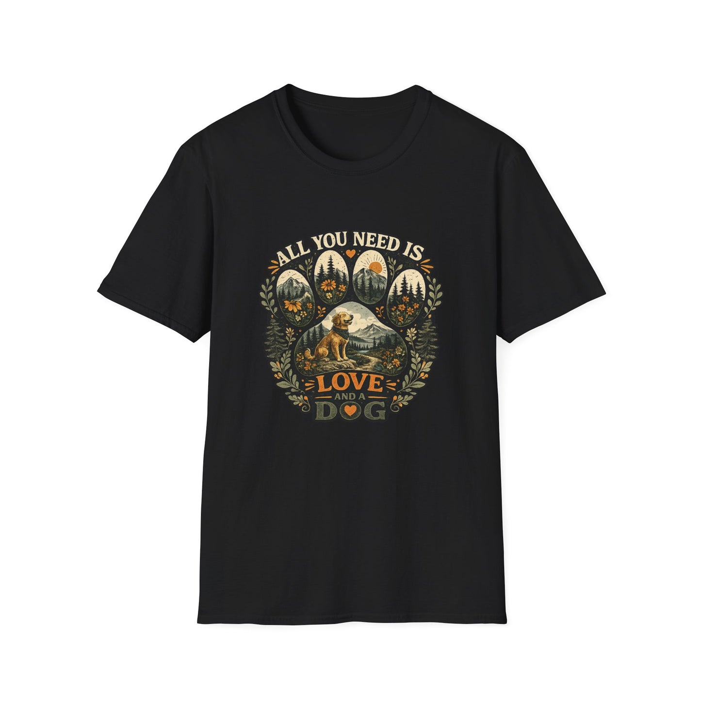 All you need is love and a dog T-Shirt