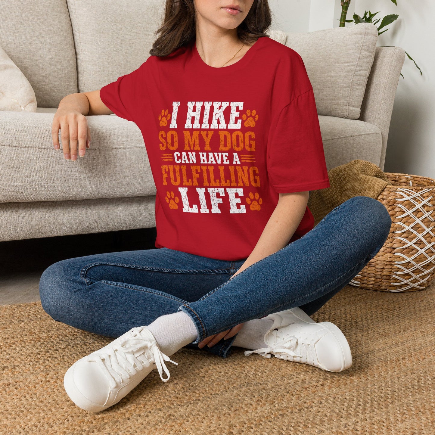 I Hike So My Dog Has a Fulfilling Life T-Shirt