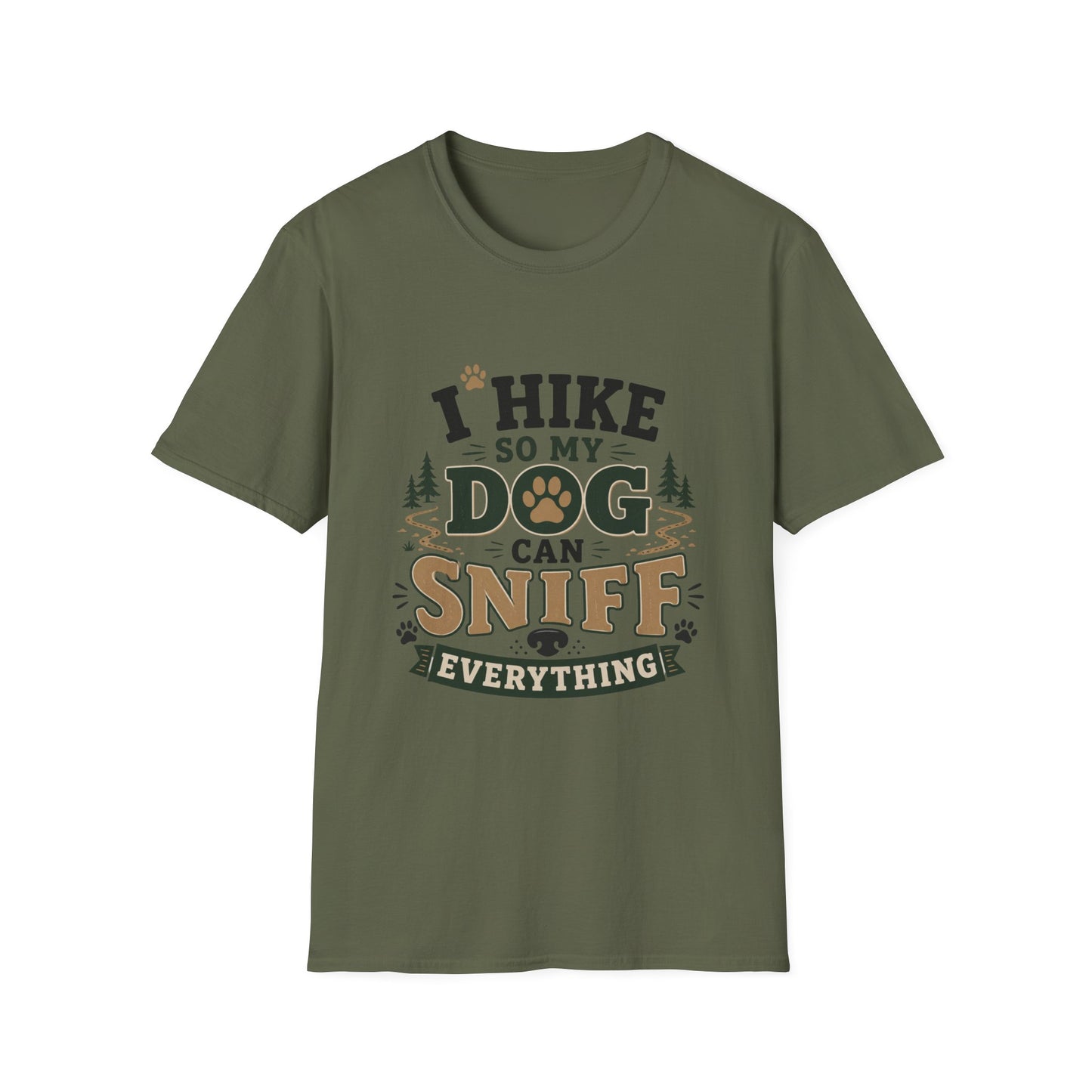 I Hike, So My Dog Sniffs T-Shirt