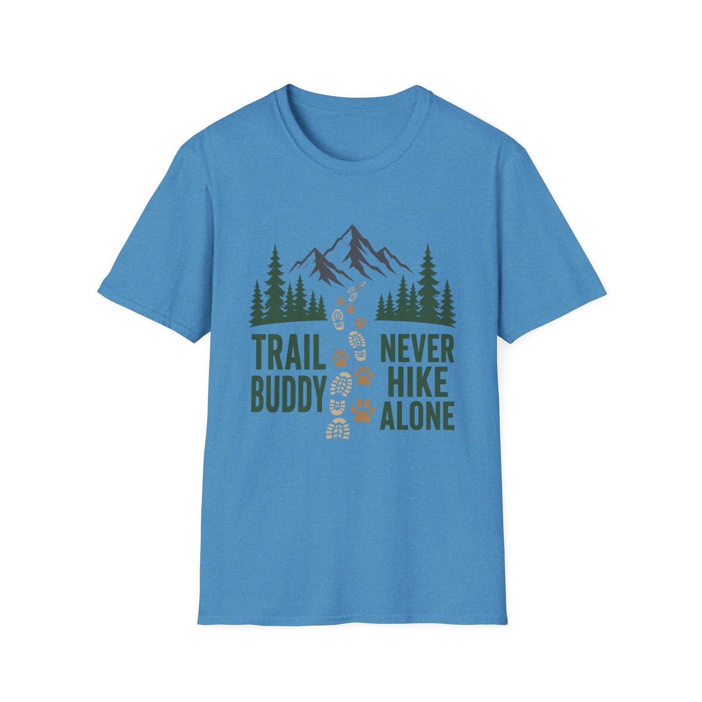 No Trail Buddy, No Hike T-Shirt