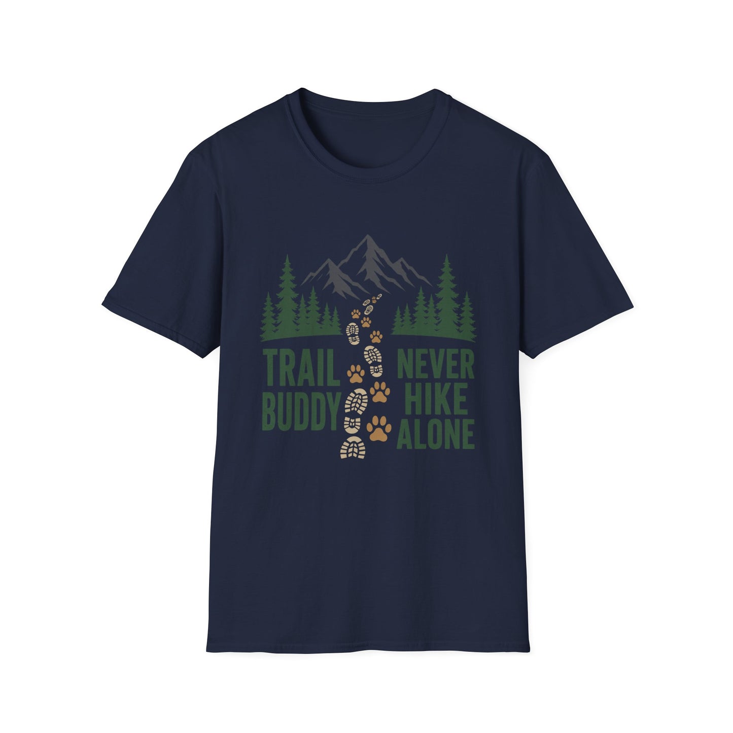 No Trail Buddy, No Hike T-Shirt