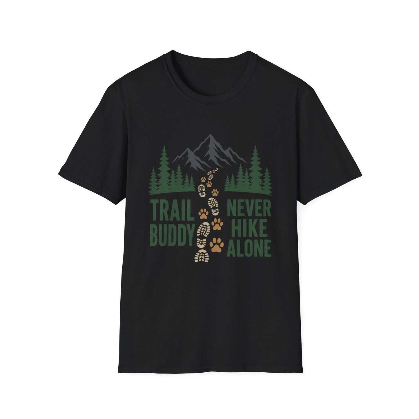 No Trail Buddy, No Hike T-Shirt